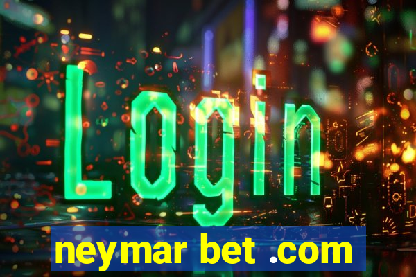 neymar bet .com