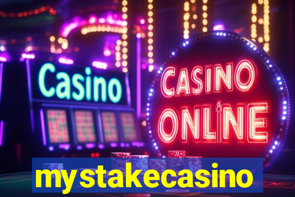 mystakecasino