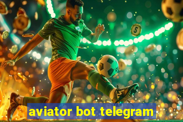 aviator bot telegram