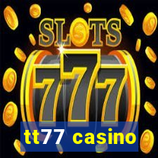 tt77 casino