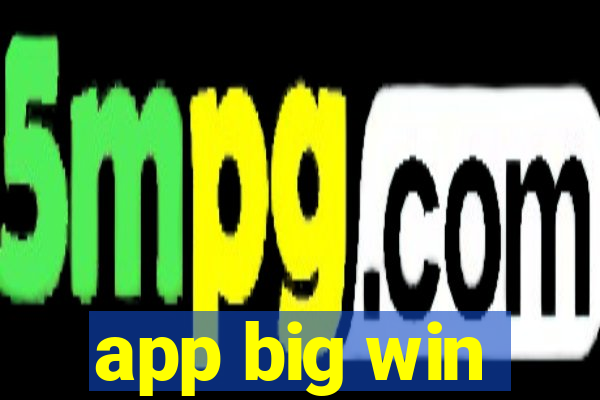 app big win