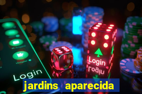 jardins aparecida de goiania