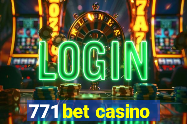 771 bet casino