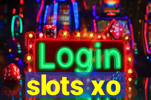 slots xo