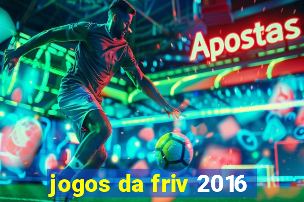 jogos da friv 2016