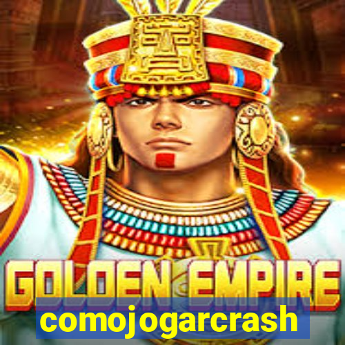 comojogarcrash