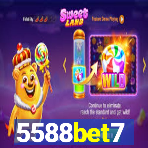 5588bet7