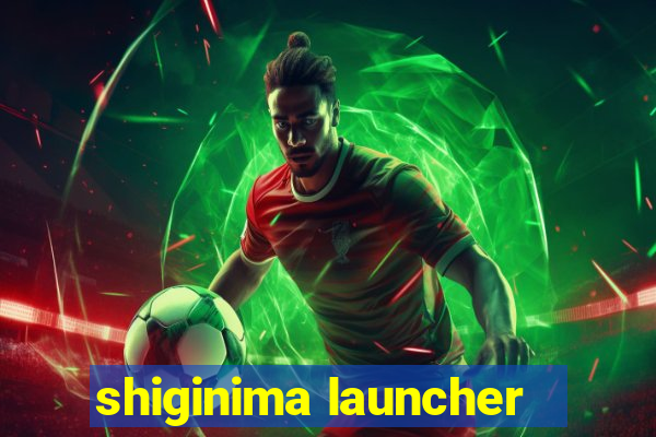 shiginima launcher