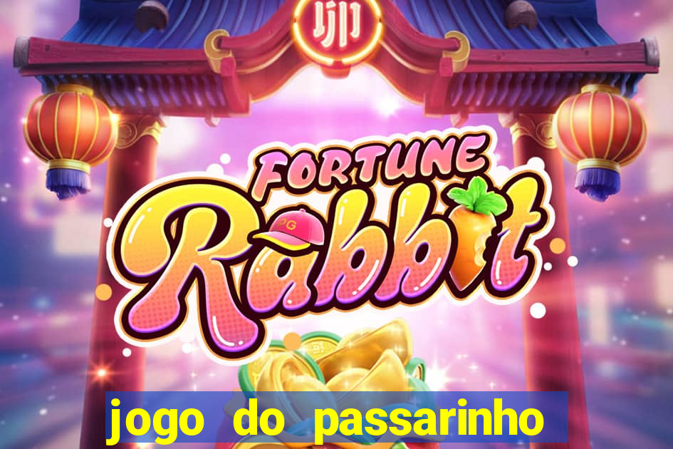 jogo do passarinho que da dinheiro