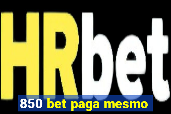 850 bet paga mesmo