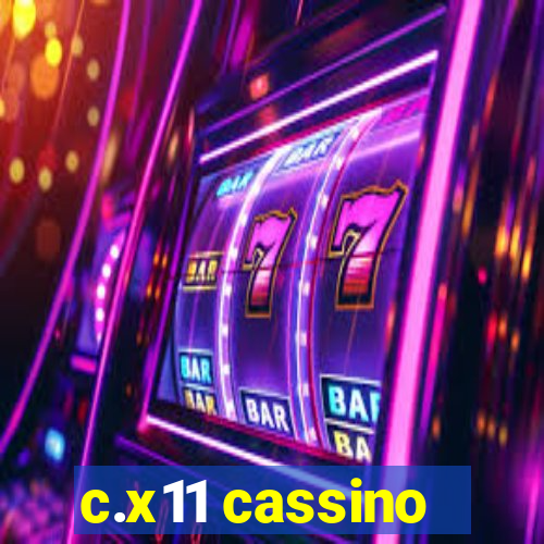 c.x11 cassino