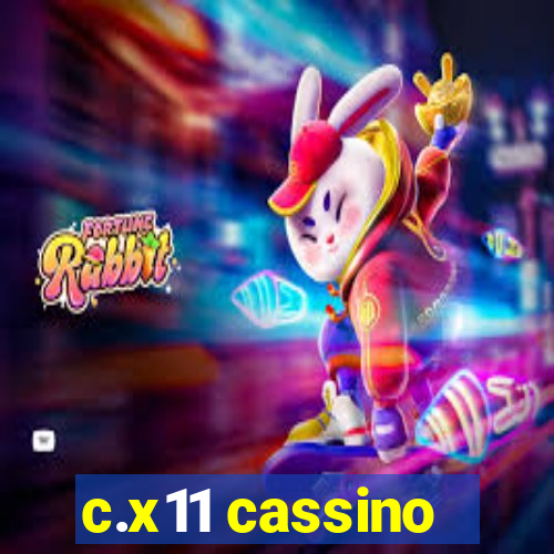 c.x11 cassino