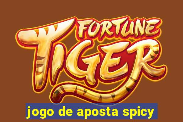 jogo de aposta spicy