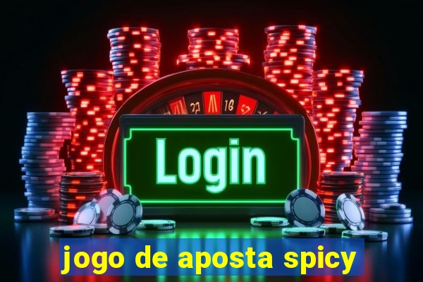 jogo de aposta spicy