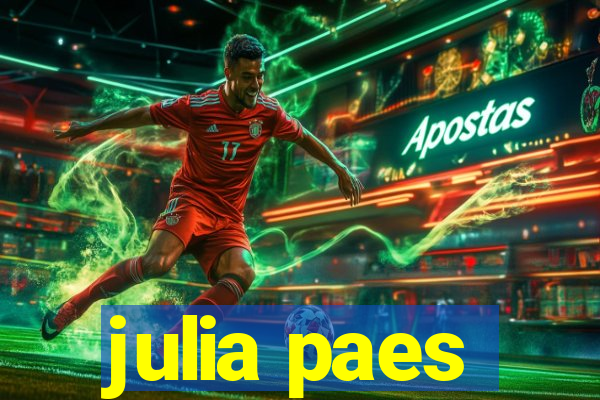 julia paes