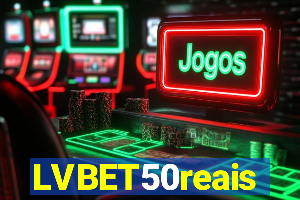 LVBET50reais