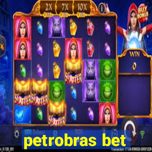 petrobras bet