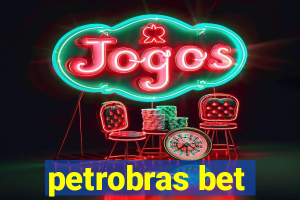 petrobras bet