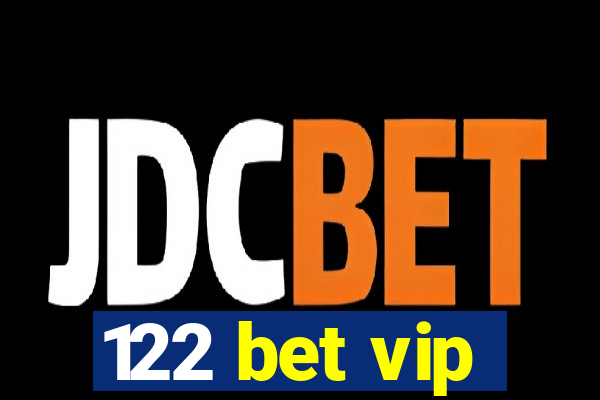 122 bet vip