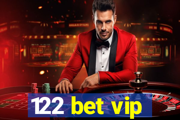 122 bet vip