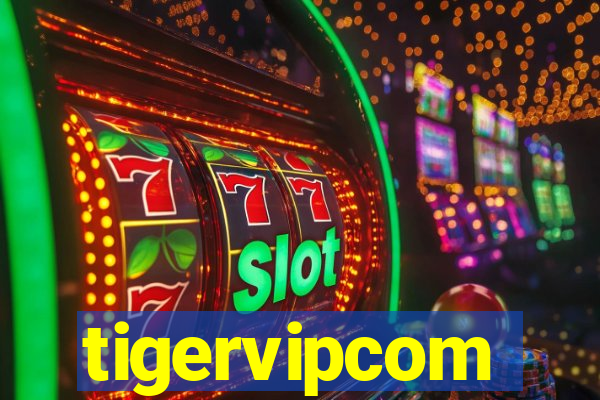 tigervipcom