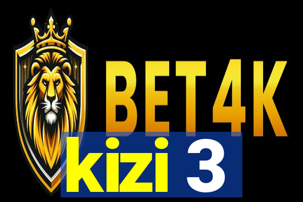 kizi 3