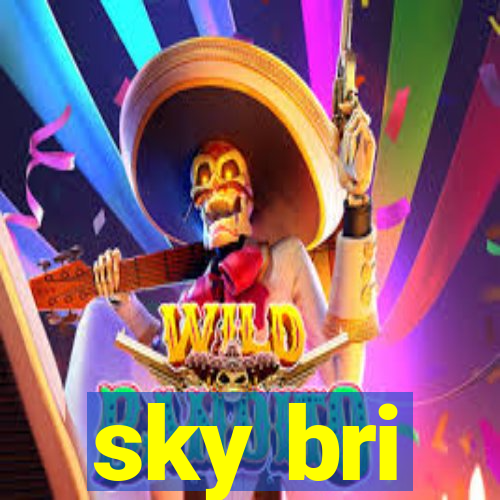 sky bri