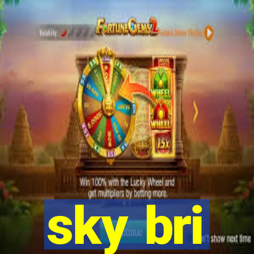 sky bri