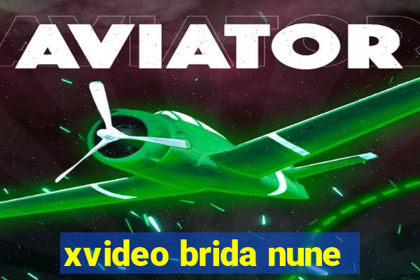 xvideo brida nune