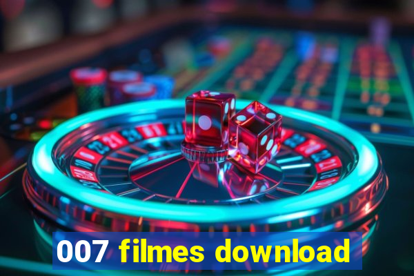 007 filmes download