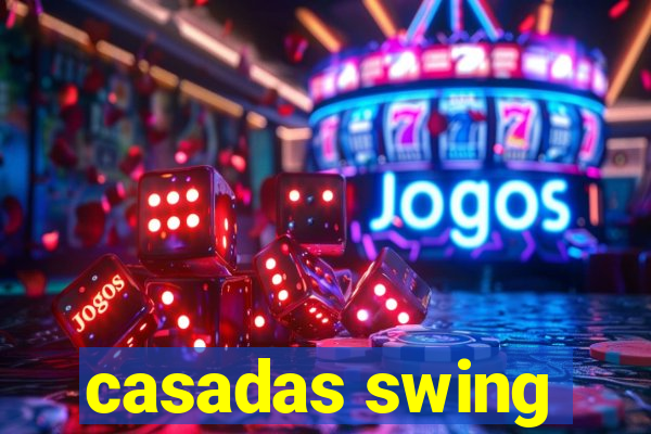 casadas swing