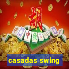 casadas swing