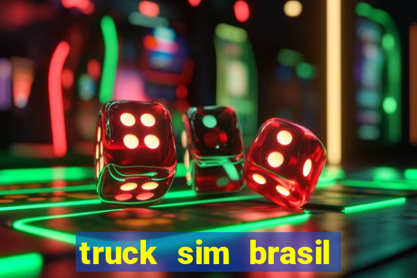 truck sim brasil dinheiro infinito