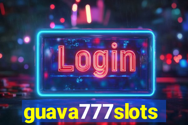 guava777slots