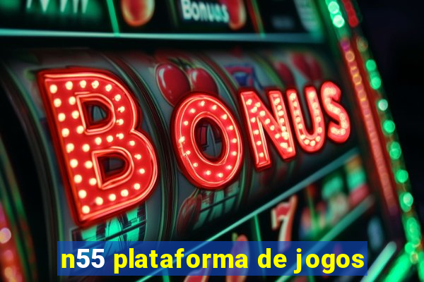 n55 plataforma de jogos