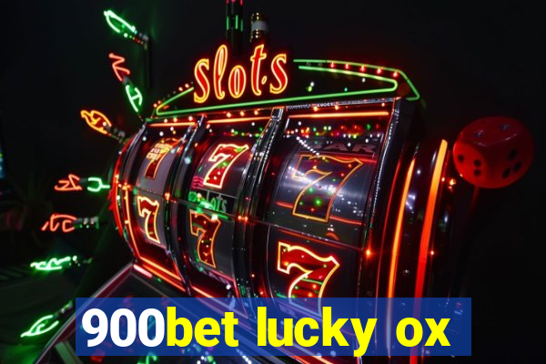 900bet lucky ox