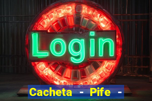 Cacheta - Pife - Jogo online