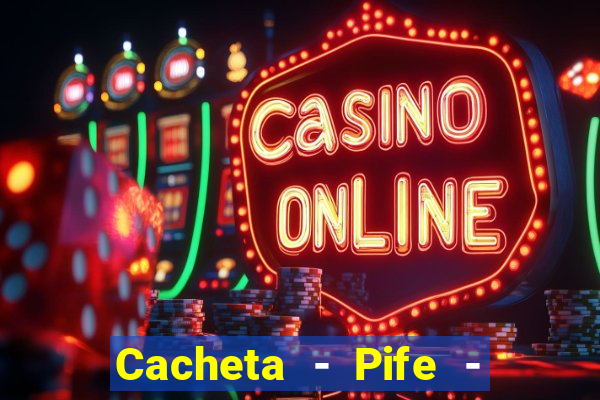 Cacheta - Pife - Jogo online