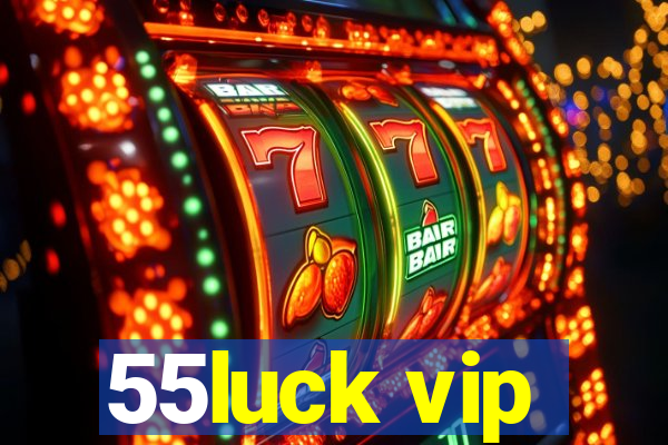 55luck vip