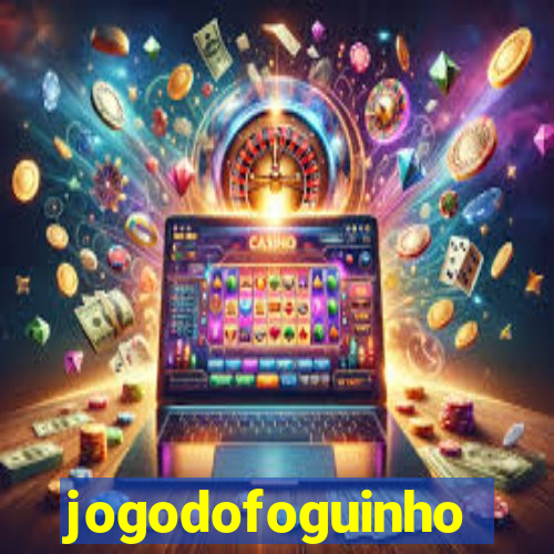 jogodofoguinho