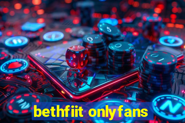 bethfiit onlyfans