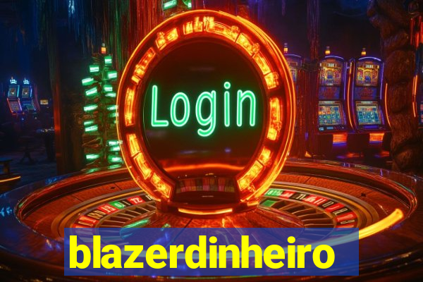 blazerdinheiro