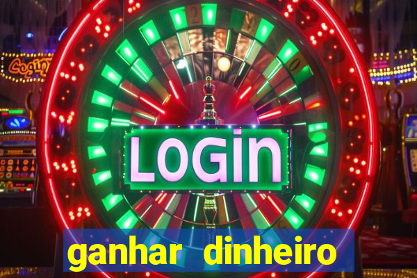 ganhar dinheiro jogando sem depositar