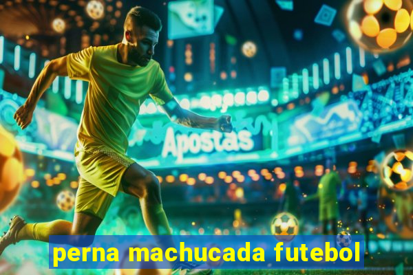 perna machucada futebol