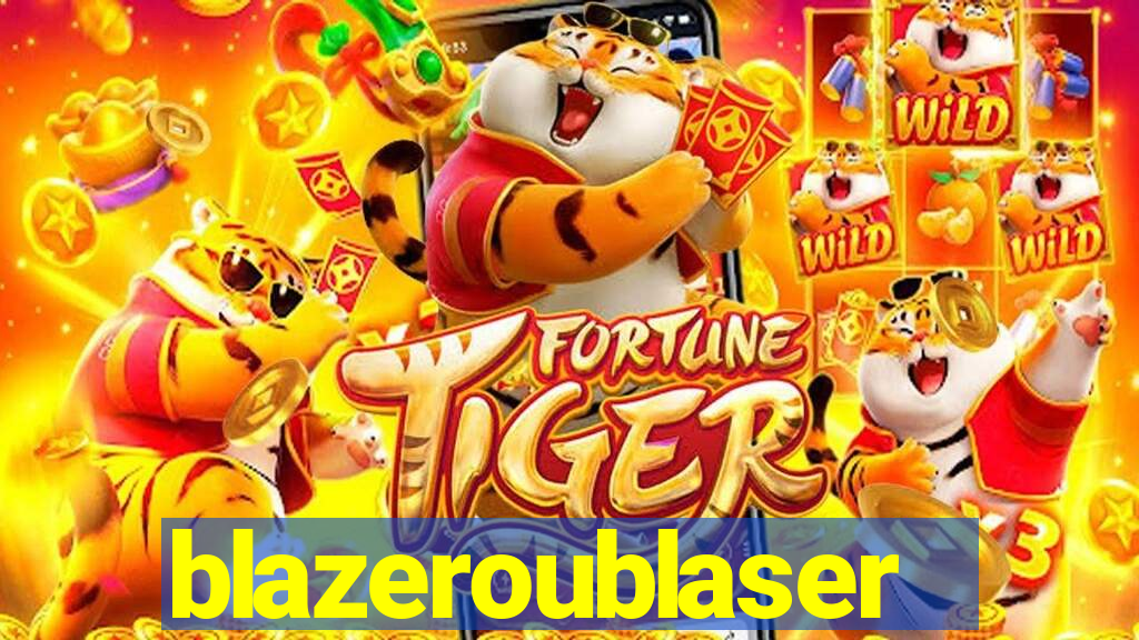 blazeroublaser