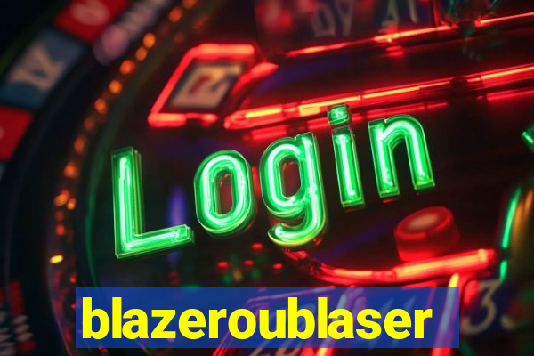 blazeroublaser