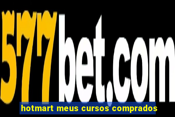 hotmart meus cursos comprados