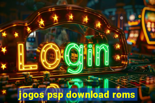 jogos psp download roms