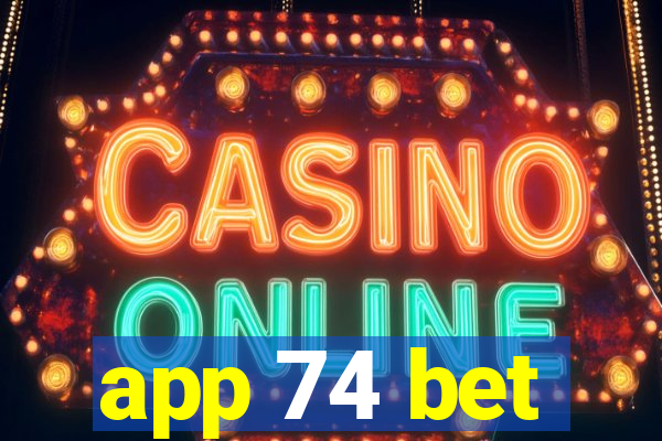 app 74 bet