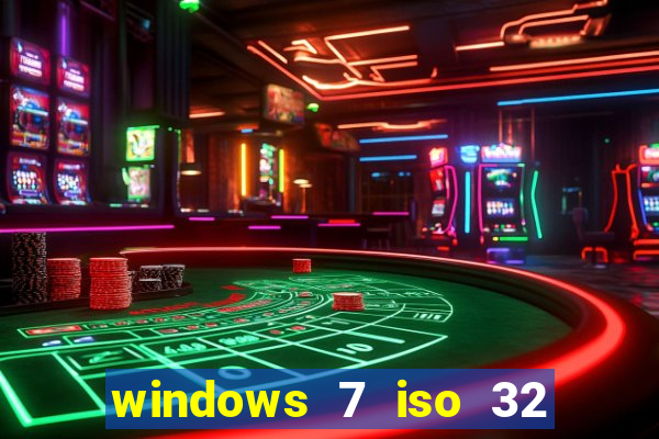 windows 7 iso 32 bits pt-br download